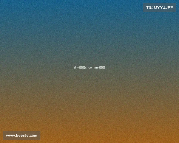 shy电子竞技,showtime电子竞技 shy电子竞技,showtime电子竞技